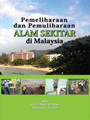 cover image of Pemeliharaan dan Pemuliharaan Alam Sekitar di Malaysia